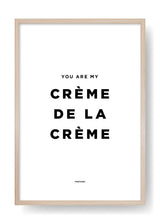 Du bist meine Crème de la Crème