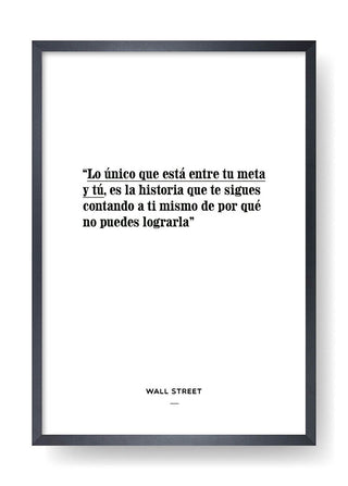 L'unica cosa che c'è tra te e il tuo obiettivo... (Wall Street)