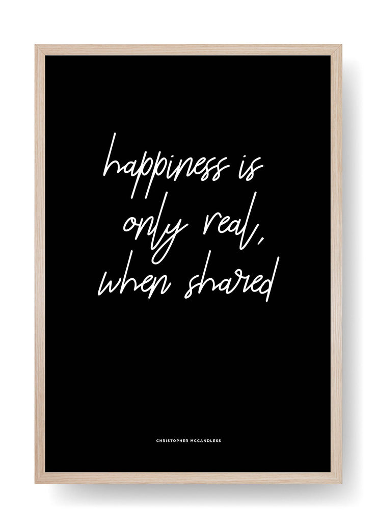 Happiness Is Only Real When Shared (Black)