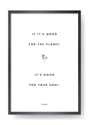If It's Good For The Planet, It's Good For Your Soul (White)