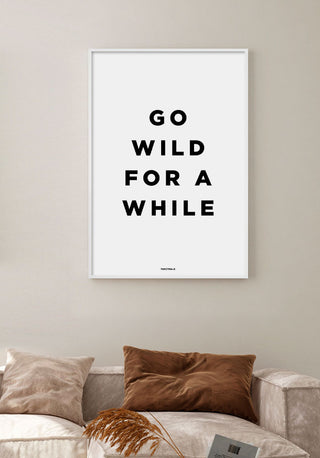 Go Wild For a While