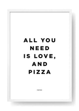 All You Need Is Love And Pizza