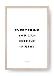 Everything You Can Imagine Is Real