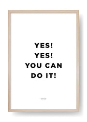 Yes! Yes! You Can Do It!