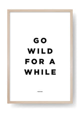 Go Wild For a While