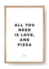 All You Need Is Love And Pizza