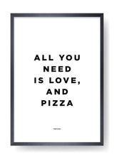 All You Need Is Love And Pizza