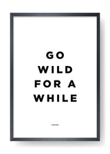 Go Wild For a While