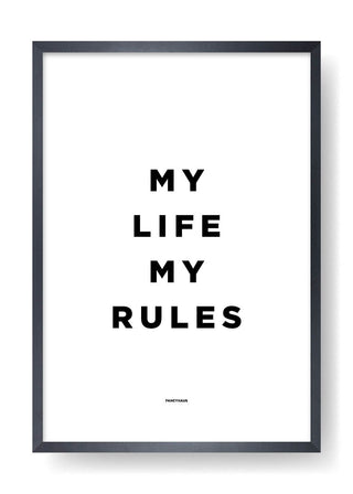 La mia vita, le mie regole