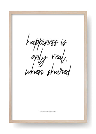 Happiness Is Only Real When Shared (White)