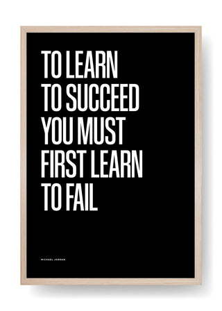 Per imparare ad avere successo devi prima imparare a fallire (Nero)