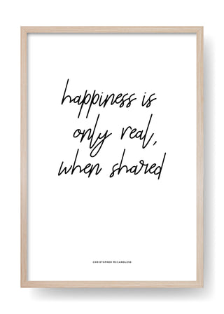 Hapiness Is Only Real When Shared (White)